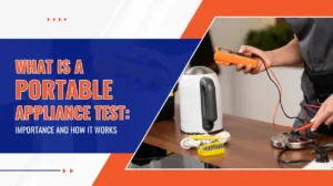 What Is a Portable Appliance Test Importance and How It Works