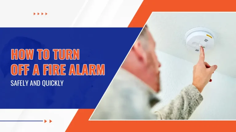 How to Turn Off a Fire Alarm Safely and Quickly