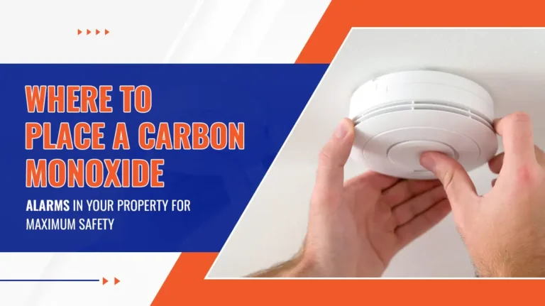Where to Place a Carbon Monoxide Alarms in Your Property for Maximum Safety
