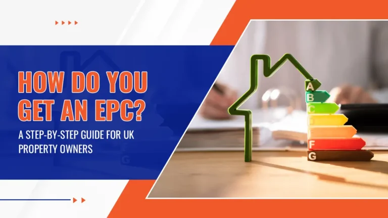 How Do You Get an EPC A Step-by-Step Guide for UK Property Owners