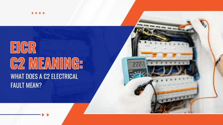 EICR C2 Meaning What Does a C2 Electrical Fault Mean