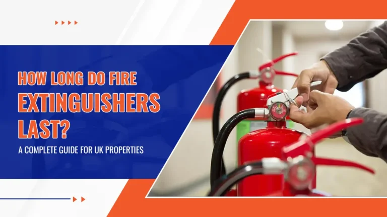 How Long Do Fire Extinguishers Last A Complete Guide for UK Properties