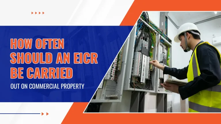 How Often Should an EICR Be Carried Out On Commercial Property