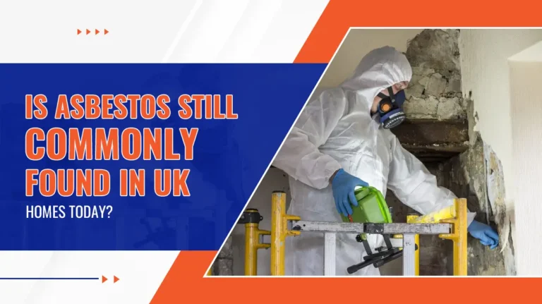 Is Asbestos Still Commonly Found in UK Homes Today