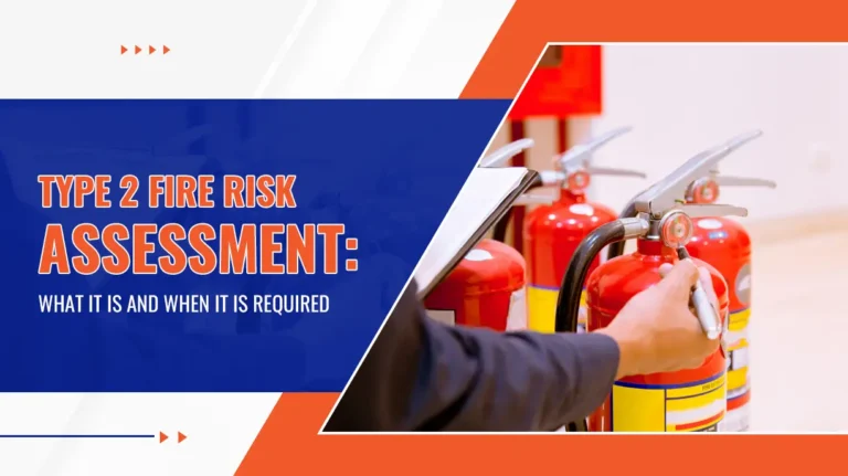 Type 2 Fire Risk Assessment What It Is and When It Is Required