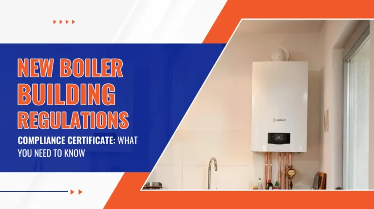 New Boiler Building Regulations Compliance Certificate What You Need to Know